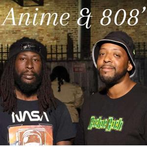 Anime & 808’s