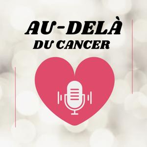 Au-delà Du Cancer