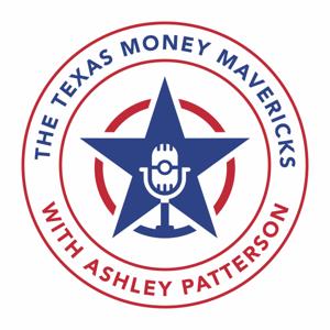Texas Money Mavericks with Ashley Patterson