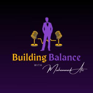 Building Balance with Muhammad Ali