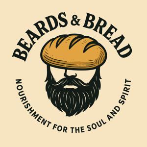 Beards & Bread