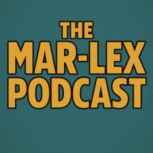 The Mar-Lex Podcasts