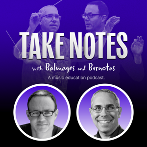 Take Notes with Balmages and Bernotas by Brian Balmages and Chris Bernotas in conjunction with Alfred Music and MakeMusic