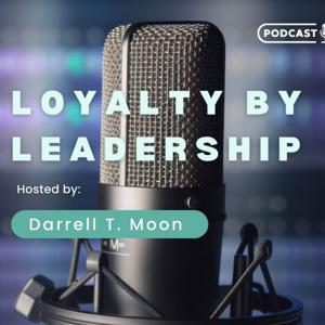 Loyalty by Leadership