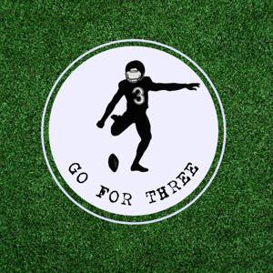 Go For Three: An NFL Podcast