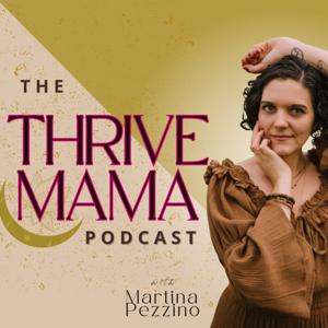 Thrive Mama Podcast | Nutrition for Energy, Hormone Balance & Burnout Recovery in Motherhood