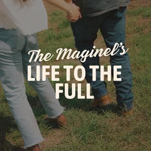 LIFE TO THE FULL | The Maginel's