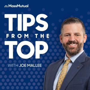 Tips from the Top with Joe Mallee