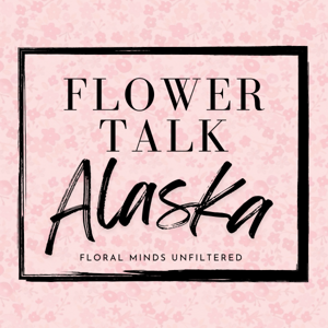 Flower Talk Alaska