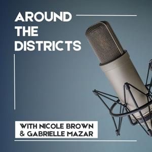 Around the Districts Podcast