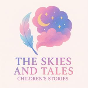 The Skies and Tales: Children’s Stories