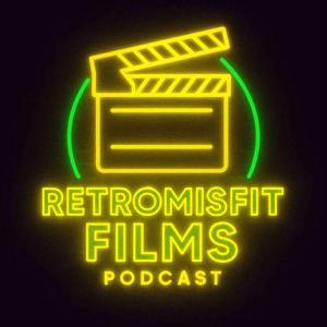 RetroMisfit Films Podcast