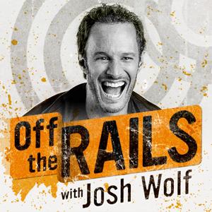 Off The Rails with Josh Wolf by Toad Hop Network