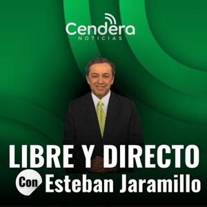 LIBRE Y DIRECTO con Esteban Jaramillo
