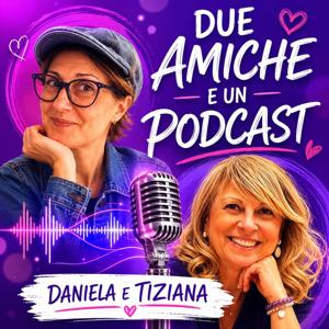 Due amiche e un podcast