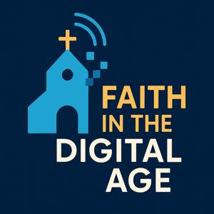 Faith in the Digital Age
