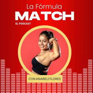 La Fórmula MATCH El Podcast