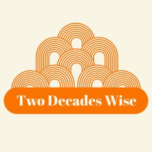 Two Decades Wise