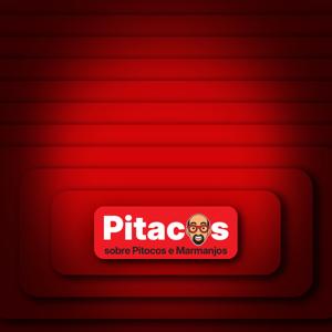 Pitacos sobre Pitocos e Marmanjos
