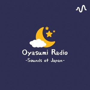 Oyasumi Radio-Sounds of Japan-