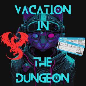 Vacation in the Dungeon