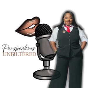 Perspectives Unfiltered