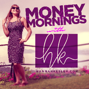 Money Mornings with Hannah Kesler
