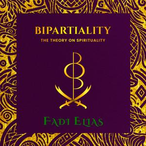 Bipartiality By Fadi Elias