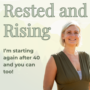 Rested and Rising