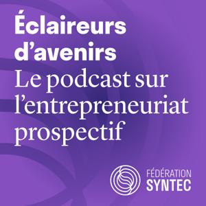 Éclaireurs d'avenirs - Rencontre avec celles et ceux qui construisent le monde de demain