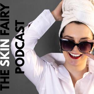 The Skin Fairy Podcast