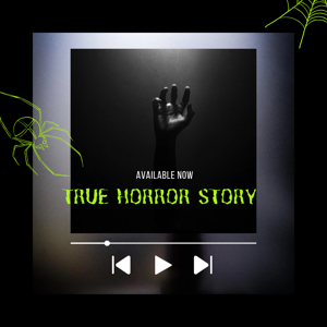 TRUE HORROR STORY