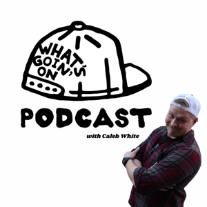 What’s Goin’ On Podcast
