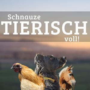 Schnauze tierisch voll!