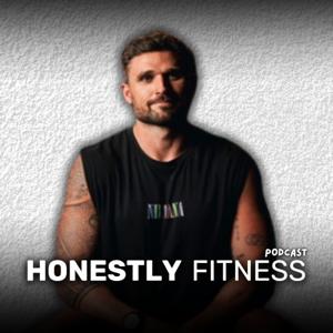 Honestly Fitness Podcast