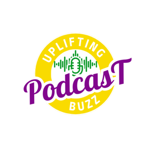 UpLifting Buzz Podcast