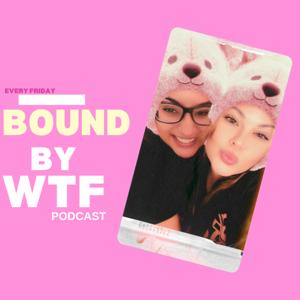 Bound By WTF 🩷