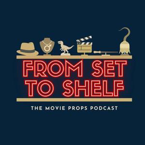 From Set to Shelf: The Movie Props Podcast