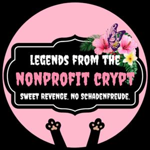Legends from the Nonprofit Crypt