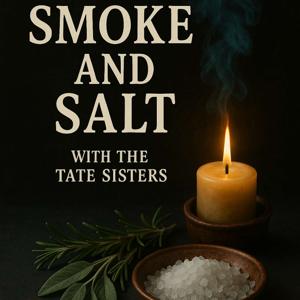 Smoke and Salt