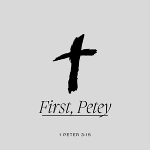 First, Petey