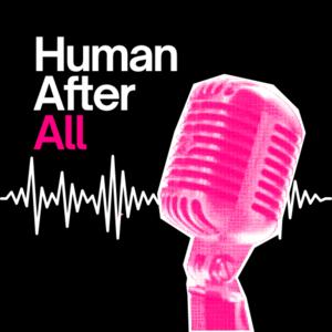 Human After All