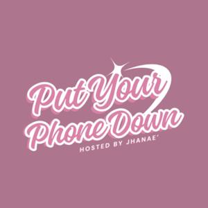 Put Your Phone Down