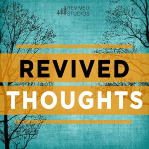 Revived Thoughts by revivedthoughts