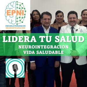 LIDERA TU SALUD - NEUROINTEGRACION - VIDA SALUDABLE