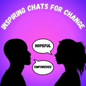 Inspiring Chats for Change