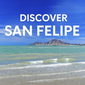 Discover San Felipe
