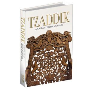 Tzaddik, A Portrait of Rabbi Nachman - By Breslov Research Institute