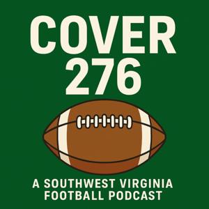 Cover 276: A Southwest Virginia Football Podcast