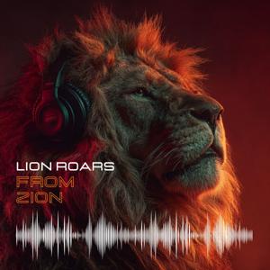 Lion Roars from Zion